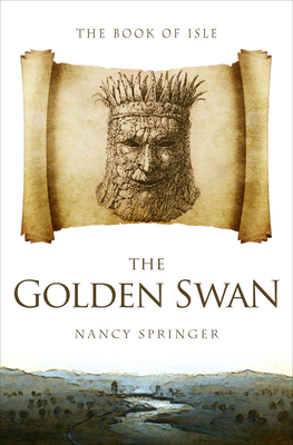 The Golden Swan - Nancy Springer