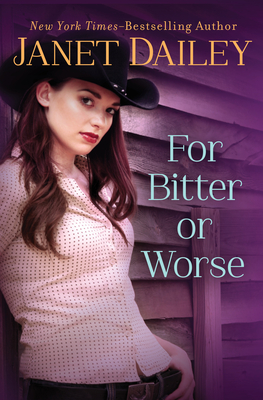 For Bitter or Worse - Janet Dailey