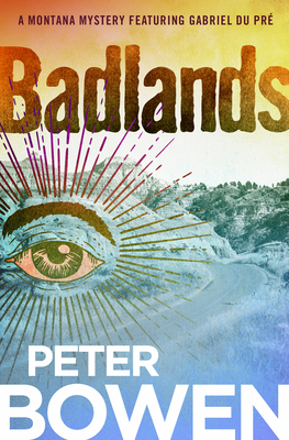 Badlands - Peter Bowen