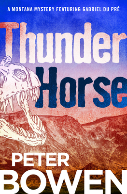 Thunder Horse - Peter Bowen