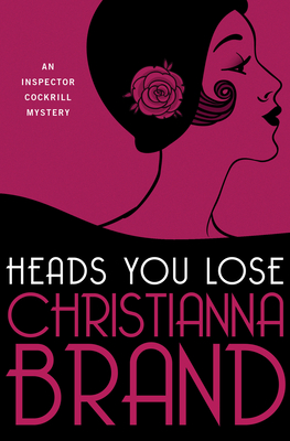 Heads You Lose - Christianna Brand