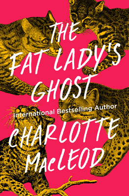 The Fat Lady's Ghost - Charlotte Macleod