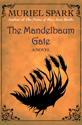 The Mandelbaum Gate - Muriel Spark