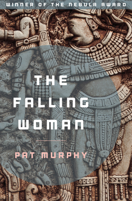 The Falling Woman - Pat Murphy