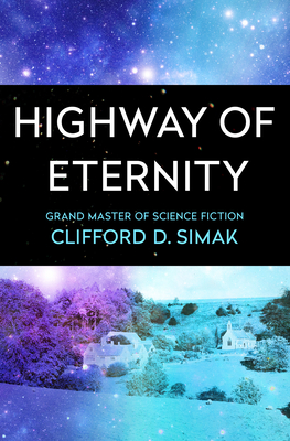 Highway of Eternity - Clifford D. Simak
