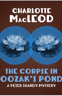 Coperta cărții 'The Corpse in Oozak's Pond - Charlotte Macleod'