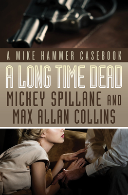A Long Time Dead - Mickey Spillane