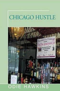 Chicago Hustle - Odie Hawkins