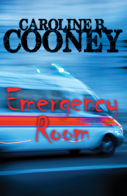 Emergency Room - Caroline B. Cooney