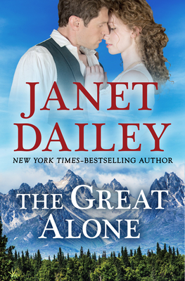 The Great Alone - Janet Dailey