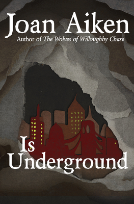 Is Underground - Joan Aiken