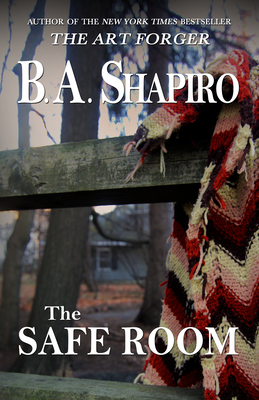 The Safe Room - B. A. Shapiro