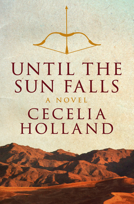 Until the Sun Falls - Cecelia Holland