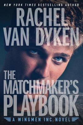 The Matchmaker's Playbook - Rachel Van Dyken