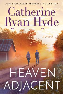Heaven Adjacent - Catherine Ryan Hyde