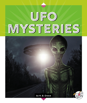UFO Mysteries - N. B. Grace