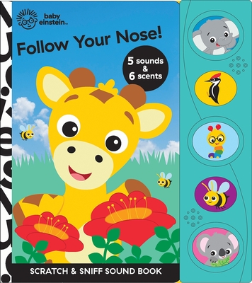 Baby Einstein: Follow Your Nose! Scratch & Sniff Sound Book - Pi Kids