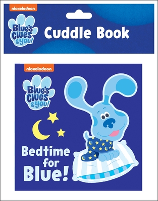 Nickelodeon Blue's Clues & You!: Bedtime for Blue! Cuddle Book - Pi Kids