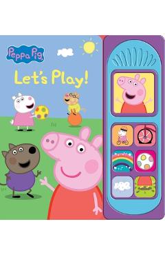 Coperta cărții 'Peppa Pig: Let's Play! Sound Book [With Battery] - Pi Kids'