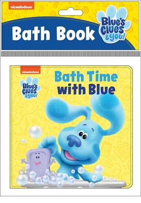 Nickelodeon Blue's Clues & You!: Bath Time with Blue Bath Book - Pi Kids