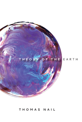 Theory of the Earth - Thomas Nail