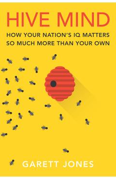 Poza produsului Hive Mind: How Your Nation's IQ Matters So Much More Than Your Own - Garett Jones