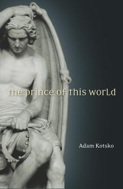 Coperta cărții 'The Prince of This World - Adam Kotsko'