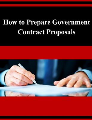 How to Prepare Government Contract Proposals - Us Small Business Administration