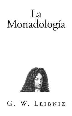 La Monadología - Alejandro Barcenas