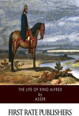 The Life of King Alfred - J. A. Giles