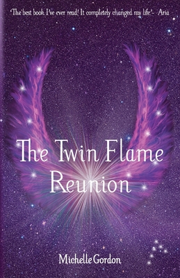 The Twin Flame Reunion - Michelle Gordon