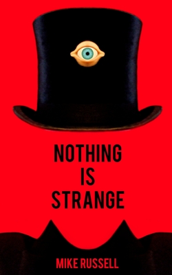 Nothing Is Strange - Mike Russell