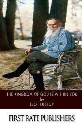 The Kingdom of God Is within You - Leo Tolstoy