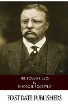 Coperta cărții 'The Rough Riders - Theodore Roosevelt'