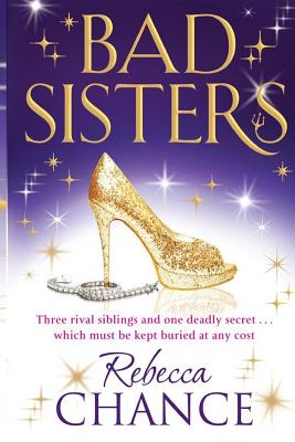 Bad Sisters - Rebecca Chance