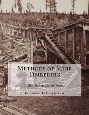 Methods of Mine Timbering - Kerby Jackson