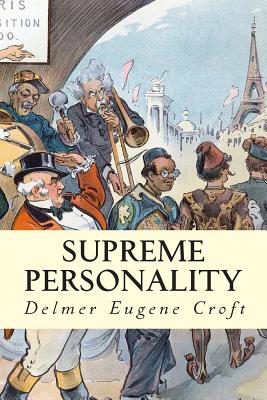 Supreme Personality - Delmer Eugene Croft