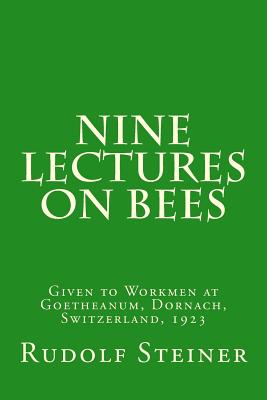 Nine Lectures on Bees - Rudolf Steiner