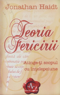 Teoria Fericirii - Jonathan Haidt