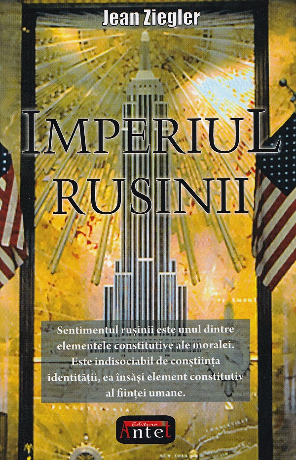 Imperiul rusinii - Jean Ziegler