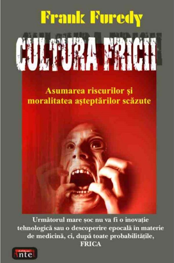 Cultura fricii - Frank Furedy