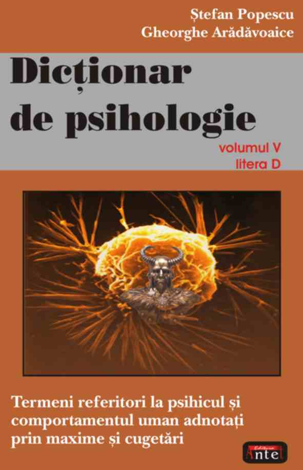 Coperta cărții 'Dictionar de psihologie volumul V litera d - Stefan Popescu, Gheorghe Aradavoaice'