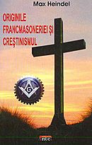 Coperta cărții 'Originile francmasoneriei si crestinismului - Max Heindel'