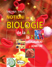 Coperta cărții 'Notiuni De Biologie De La A La Z - Tatiana Tiplic'