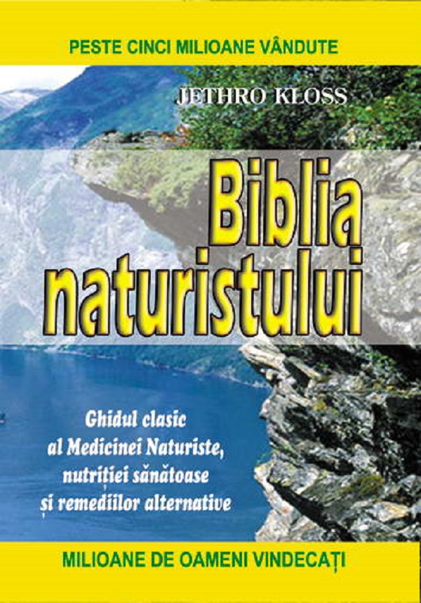 Biblia naturistului - Jethro Kloss