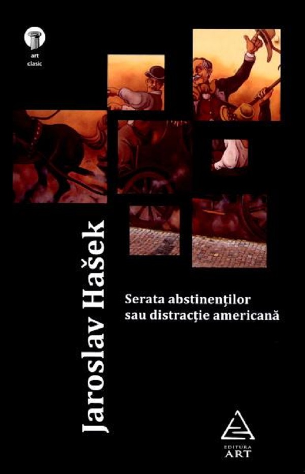 Serata abstinentilor sau distractie americana - Jaroslav Hasek