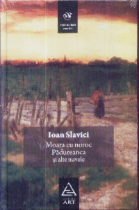 Coperta cărții 'Moara cu noroc. Padureanca si alte nuvele - Ioan Slavici'