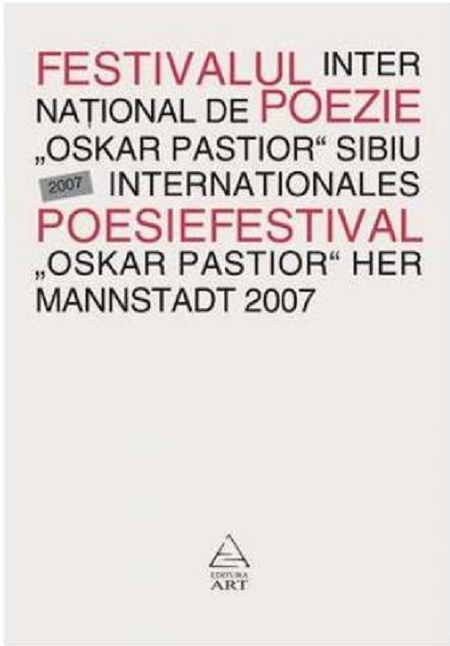 Festivalul international de poezie Oskar Pastior, Sibiu 2007