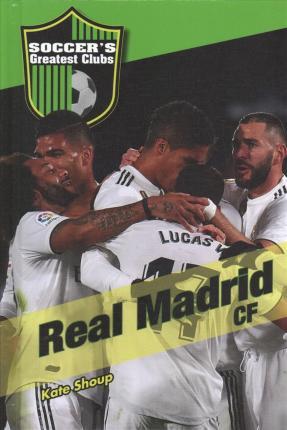 Coperta cărții 'Real Madrid Cf - Kate Shoup'