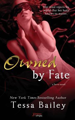 Owned by Fate - Tessa Bailey